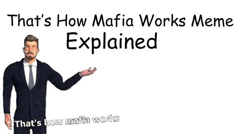 lv up boss meme|'That's How Mafia Works' Meme Explained .